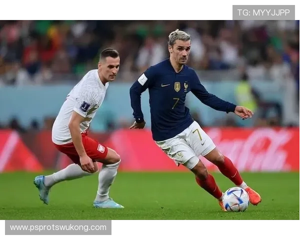 世界杯连续大赛高光：格里兹曼的稳定输出